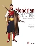 Mondrian in Action: Open source business analytics (English Edition)