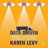Data Driven: Trucker, Technologie und die neue Arbeitsplatzüberwachung