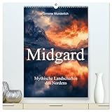Midgard - Mythische Landschaften des Nordens (hochwertiger Premium Wandkalender 2025 DIN A2 hoch), Kunstdruck in Hochg