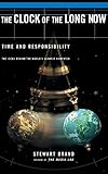 The Clock Of The Long Now: Time and Responsibility