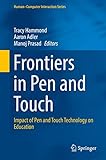 Frontiers in Pen and Touch: Impact of Pen and Touch Technology on Education (Human–Computer Interaction Series)