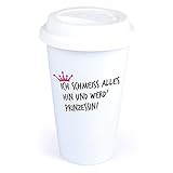 4you Design Coffee-to-Go-Becher mit Spruch Ich schmeiß alles hin und werd` Prinzessin aus Keramik – *spülmaschinengeeignet* originelle Geschenkidee – Geburtstagsgeschenk – Kaffeebecher – für Frauen