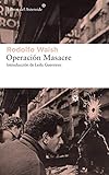 Operación Masacre (Libros del Asteroide nº 203) (Spanish Edition)