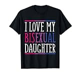 Bisexuelle Tochter Bi Pride LGBT-Rechte Neuheitsgeschenk T-Shirt