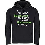 Multifanshop® Kapuzen Sweatshirt - Nur wo Burkina Faso Drauf Steht ist auch Burkina Faso drin - schwarz - Pullover Sweater Hoodie - Größe:S