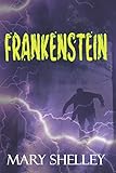 Frankenstein: Der Original 1831 C