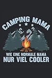 Notizbuch Camping Mama: DIN A5 120 Seiten für Notizen Zeichnungen Formeln | Organizer Schreibheft Planer Tagebuch