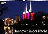 Hannover in der Nacht (Wandkalender 2022 DIN A3 quer) [Calendar] SchnelleWelten [Calendar] SchnelleWelten [Calendar] SchnelleWelten