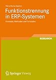 Funktionstrennung in ERP-Systemen: Konzepte, Methoden und Fallstudien