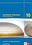Lambacher Schweizer Mathematik 10. Ausgabe Schleswig-Holstein: Arbeitsheft plus Lösungsheft und Lernsoftware Klasse 10 (Lambacher Schweizer Mathematik. Ausgabe für Schleswig-Holstein ab 2018)