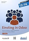 Einstieg in Odoo CE: Erste Schritte mit der Odoo Community & Enterprise Edition ab Version 12