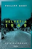 Helvetia 1949: Kriminalroman