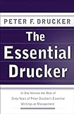The Essential Drucker: The Best of Sixty Years of Peter Drucker's Essential Writings on Management (Collins Business Essentials) (English Edition)