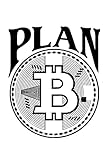 Bitcoin Plan B: Notizbuch a5 kariert mit 120 Seiten | Schönes Geschenk Bitcoin Finanzen Geld Altersvorsorge Mama Papa Oma Opa Vatertag Muttertag Geburtstag Weihnachten Notizblock Notizheft Journal