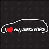speedwerk-motorwear I Love My Auris E180 Kombi - Sticker für Toyota - Bj. 2013-2015