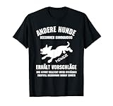 Hundebesitzer Shirt Andere Hunde bekommen Kommandos meiner