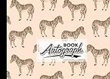 Autograph Book: Zebra Cover | Signatures Blank Scrapbook, Blank Unlined Keepsake, Keepsake Memory Book, Size 8.25' x 6' By Hasan Ahrens