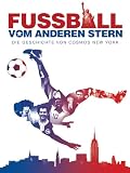 Fußball vom anderen Stern - Die Geschichte von Cosmos New York