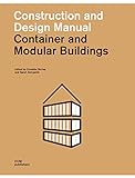 Container and Modular Buildings: Construction and Design Manual (Handbuch und Planungshilfe/Construction and Design Manual)