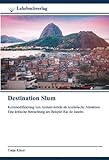 Destination Slum: Kommodifizierung von Armutsvierteln als touristische Attraktion.Eine kritische Betrachtung am Beispiel Rio de Janeiro