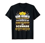 Herren Schwäbisch Lustiges Schwabe Geschenk für Schwaben Spruch T-Shirt