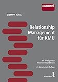 Relationship-Management für KMU mit Beiträgen aus Wissenschaft und Praxis by Dietmar RöÃŸl (2011-12-07)