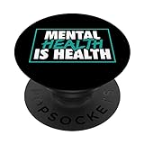 Mental Health Is Health National Awereness Monat PopSockets mit austauschbarem PopGrip