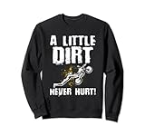 Ein kleiner Dreck schadet nie lustigem Dirt Bike Motocross Sweatshirt