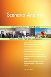 Scenario Analysis A Complete Guide - 2020 Edition (English Edition)
