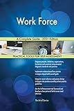 Work Force A Complete Guide - 2021 Edition (English Edition)