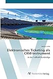 Elektronisches Ticketing als CRM-Instrument: in der Fußball-Bundesliga