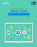 Das Vorbereitungsbuch für Digitaler TestAS – Fachmodul Medizin (Vorbereitung für Digitaler TestAS - Fachmodul Medizin 2024, Band 1)