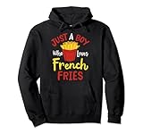 Pommes Just A Boy Who Loves French Fries Fritten Pommesbude Pullover Hoodie