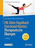 Therapeutische Übungen: Mit E-Book (FBL Klein-Vogelbach Functional Kinetics)