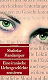Eine iranische Liebesgeschichte zensieren: Roman (Unionsverlag Taschenbücher)