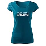 Ich höre Immer nur mimimi Damen Tshirt und Frauen Shirt mit Spruch und Motiv mit mit tollem Engen Schnitt (Pure-440-XS-Petrol)