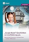 Escape-Room-Geschichten zur Leseförderung 3/4: Blatt für Blatt Texte lesen und Rätsel lösen - zweifach differenziert (3. und 4. Klasse)