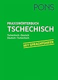 PONS Praxiswörterbuch Tschechisch: Tschechisch-Deutsch / Deutsch-Tschechisch. Mit Sprachführer.