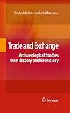 Trade and Exchange: Archaeological Studies from History and Prehistory (English Edition)