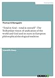 “Total in God – total in oneself” - The Teilhardian vision of unification of the world and God and its roots in European philosophical-theological tradition (English Edition)