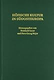 Höfische Kultur in Südosteuropa: Bericht der Kolloquien der Südosteuropa-Kommission 1989 bis 1991 (Texte Zur Geschichte Des Pietismus, Band 203)