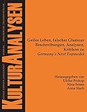 Geiles Leben, falscher Glamour: Beschreibungen, Analysen, Kritiken zu Germany`s Next Topmodel