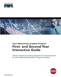 Cisco Networking Academy Program: First- And Second-Year Interactive Guide
