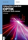 Optik: Lichtstrahlen – Wellen – Photonen (De Gruyter Studium)