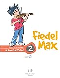 Fiedel Max - Schule für Violine, Band 2, mit CD