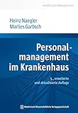 Personalmanagement im Krankenhaus: 5., aktualisierte und erweiterte Auflage (Health Care Management)