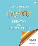 Das offizielle Harry Potter Kreativ- und Bastel-Buch: Mit vielen kreativen Ideen aus der Zauberwelt für ein original Harry-Potter-Zuhause | Do it ... - Rezepte Wizarding world - J.K.Rowling