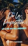 Le Club Des Milliardaires De La Proposition (French Edition)