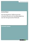 Das Psychodrama. Differenzierung zwischen Theater als Unterhaltungsform und als therapeutische Methode