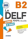 Le DELF junior scolaire - 100% réussite - B2 - Livre - Version numérique epub (DELF Scolaire et Junior B2) (French Edition)